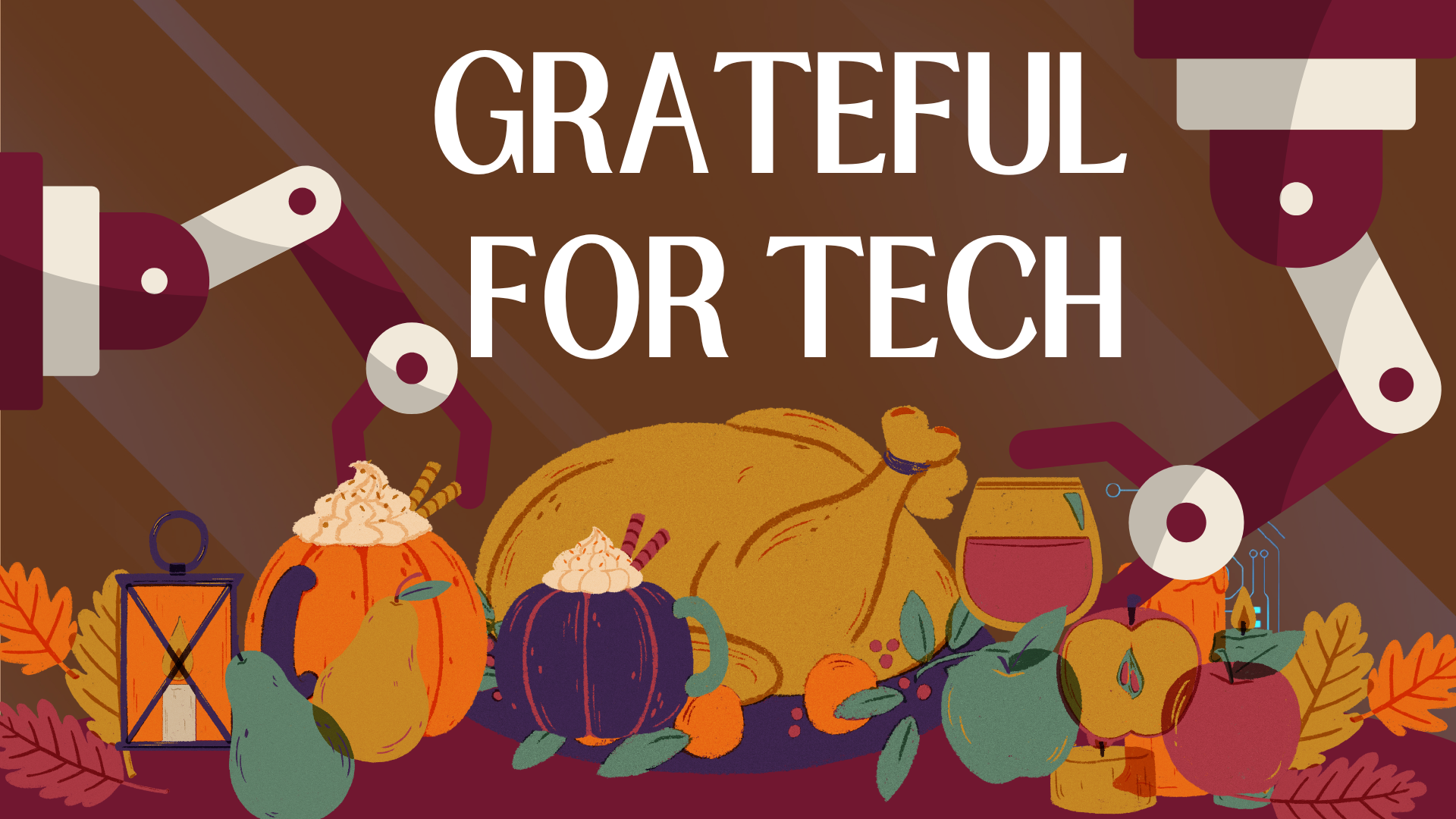 Grateful For Tech